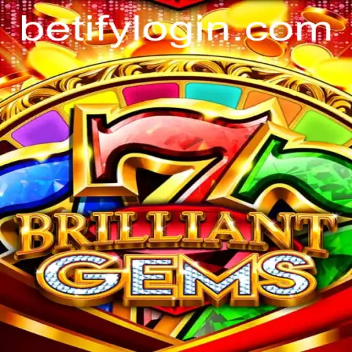 Discover the Dazzling World of BrilliantGems: A New Era of Gaming with Betify