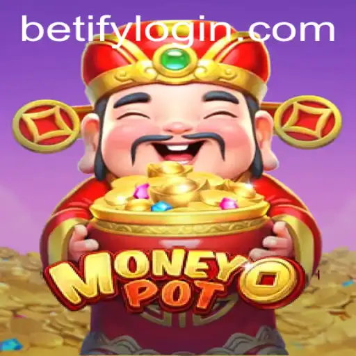 Unlocking the Thrills of MoneyPot in the World of Betify Gaming