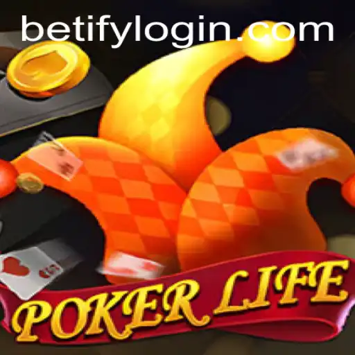 PokerLife: The Rise of Betify Gaming Experience