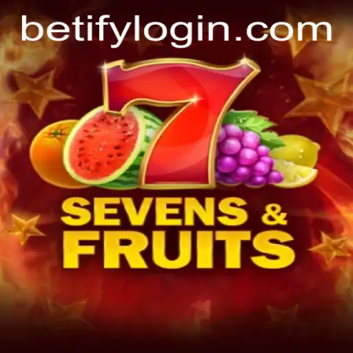 Exploring the Exciting World of SevensFruits with Betify
