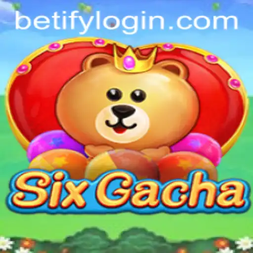Explore the World of SixGacha: A Revolutionary Gaming Experience with Betify