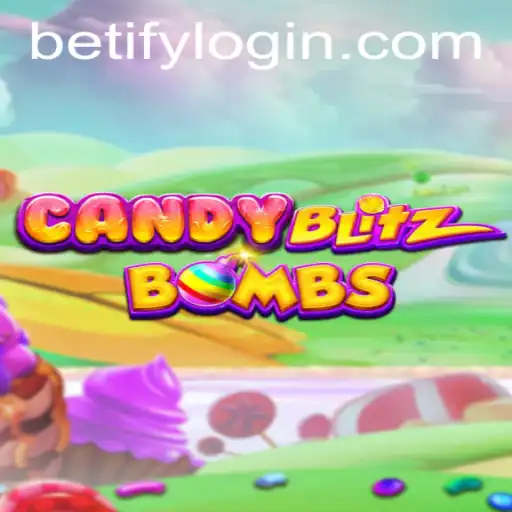 The Explosive World of CandyBlitzBombs: A Sweet Gaming Adventure With a Betify Twist